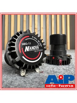 1 ดอก NANOVA NEO-11 TW NEO ดอกลำโพง เสียงแหลม NA NOVA NEO11 Tweeter Compression Driver 8 OHM 30W NEO 11 เอไอ-ไพศาล