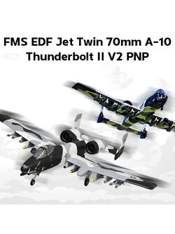 เครื่องบินไฟฟ้า ตัวลำ+ชุดไฟ FMS EDF Jet Twin 70mm A‑10 Thunderbolt II V2 PNP Rc เครื่องบินบังคับ