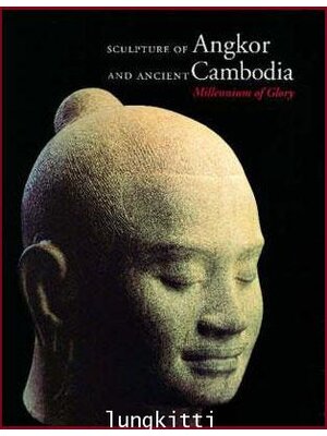 SCULPTURE OF ANGKOR AND ANCIENT CAMBODIA : Millennium of Glory 013512