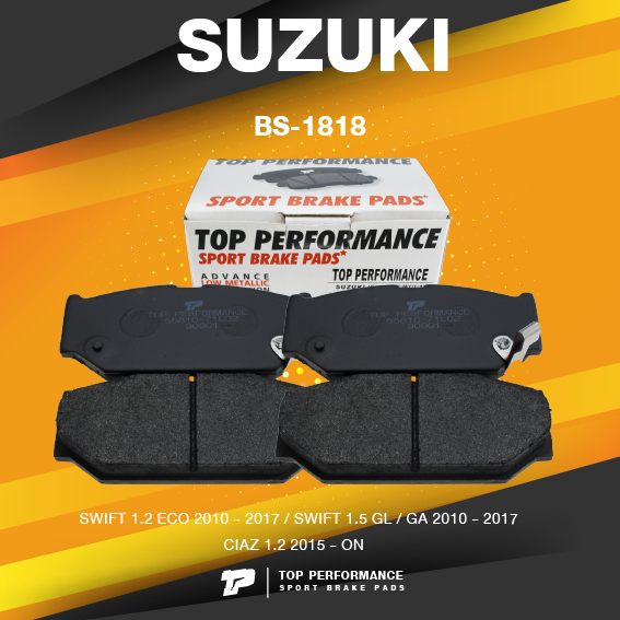 TOP PERFORMANCE (ประกัน 3 เดือน) ผ้าเบรคหน้า Suzuki Swift 1.5 GL /GA 1.2 / GL / GLX ปี 2010-2017 ยี่ห้อ ผ้าดิสเบรคหน้า MADE IN JAPAN – BS1818 / BS 1818