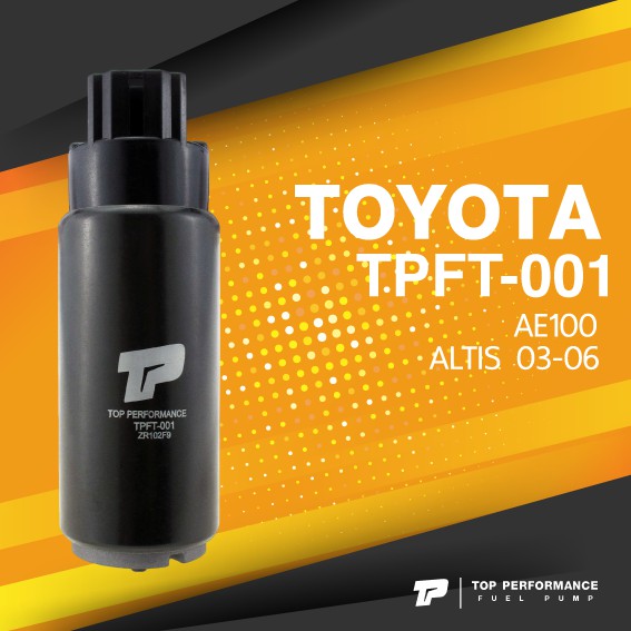TOP PERFORMANCE (ประกัน 3 เดือน) มอเตอร์ ปั๊มติ๊ก TOYOTA AE 100 / ALTIS 03-06 / ปลั๊กเล็ก - MADE IN JAPAN - TPFT-001 - ปั้มติ๊ก ปั๊มน้ำมัน อัลติส