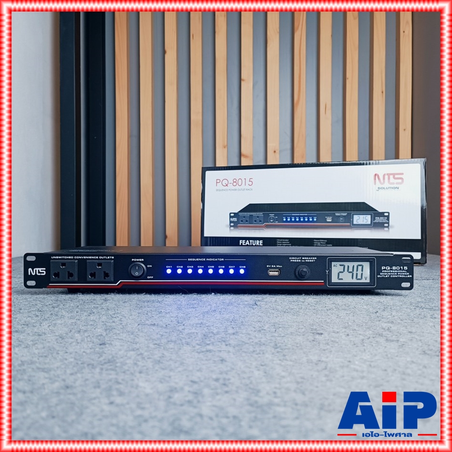 NTS PQ-8015 Sequence Power Distributor ปลั๊กรางจ่ายไฟสำหรับติดแล็ค BREAKER OUTLET PQ8015 NTS : PQ-8015 Sequence Power Distributor ปลั๊กไฟติดแร็ค เอไอ-ไพศาล