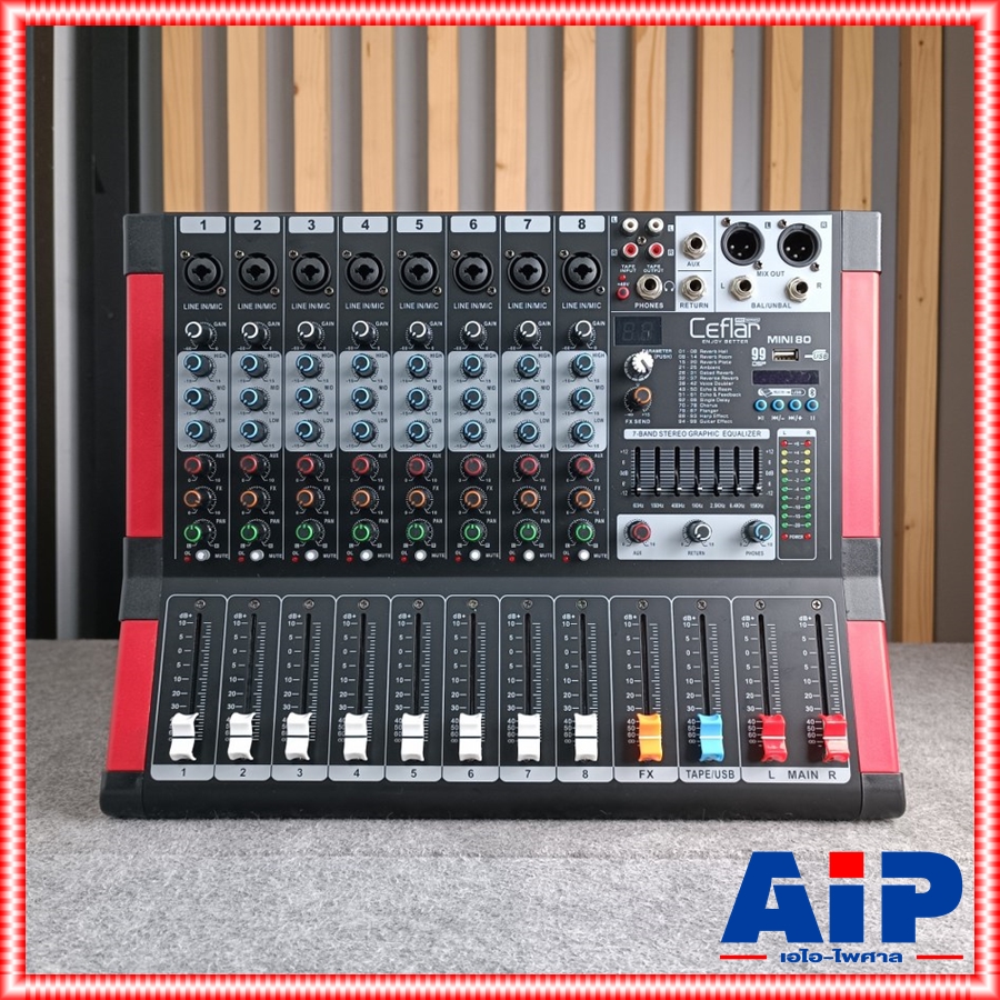 ของใหม่ ลดล้างสต็อค Ceflar MINI-80 MIXER มิกเซอร์ 8 แชลแนล เอฟเฟคแท้ มีบลูทูธ มิกซ์คาราโอเกะ MINI 80 MINI80 +++ เอไอ-ไพศาล