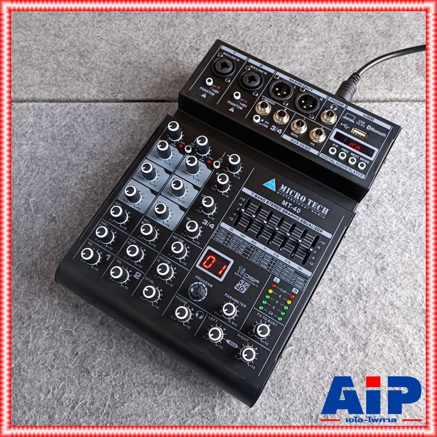 MICROTECH MT-40 mixer มิกเซอร์ 2 ช่องไมค์ 2 ช่องโมโน เอฟเฟคแท้ มีบลูทูธ มีกราฟฟิคอีคิว ไมโครเทค มิกซ์ไลฟ์สด มิกซ์คาราโอเกะ MT40 เอไอ-ไพศาล