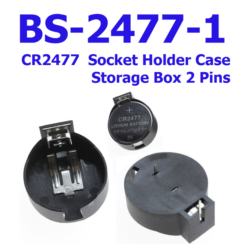 BS-2477-1 CR2477 Battery Socket Holder 2477 Button cell battery holders