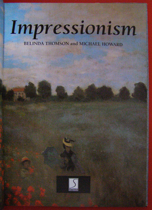 Impressionism BELINDA THOMSON and MICHAEL HOWARD / “ชีวิตศิลปิน” 001495 (1)