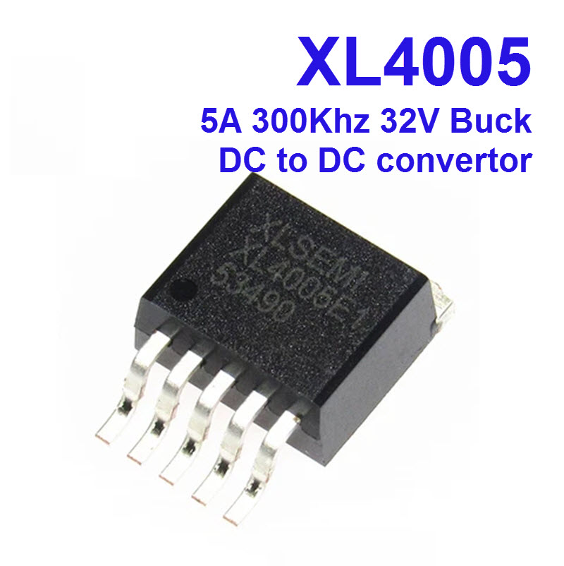 XL4005E1 XL4005 TO263-5 TO263 5A 300KHz 32V Buck DC to DC Converter