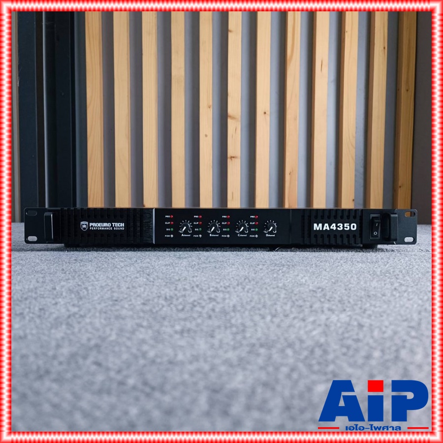 PROEUROTECH MA-4350 POWERAMP 1U 4CH พาวเวอร์แอมป์ แอมป์ขยายเสียง ซัพพลายแบบสวิทชิ่ง PROEURO TECH(โปรยูโร่ เทค) MA 4350 MA4350 เอไอ-ไพศาล