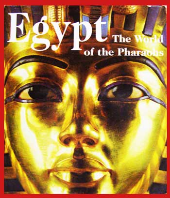 Egypt The World of the Pharaohs (ฉบับภาษาอังกฤษ) 006058 (1)