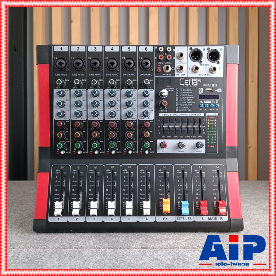 ของใหม่ ลดล้างสต็อค Ceflar MINI-60 MIXER มิกเซอร์ 6 แชลแนล เอฟเฟคแท้ มีบลูทูธ มิกซ์คาราโอเกะ MINI 60 MINI60 +++ เอไอ-ไพศาล