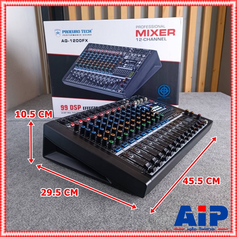 PROEUROTECH AG-1200FX MIXER มิกซ์ มิกเซอร์ เครื่องเสียง เครื่องปรับแต่งเสียง โปรยูโร่เทค รุ่น AG 1200FX AG1200FX PRO EUROTECH เอไอ-ไพศาล