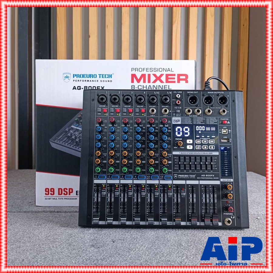 PROEUROTECH AG-800FX MIXER มิกซ์ มิกเซอร์ เครื่องเสียง เครื่องปรับแต่งเสียง โปรยูโร่เทค รุ่น AG 800FX AG800FX EUROTECH เอไอ-ไพศาล
