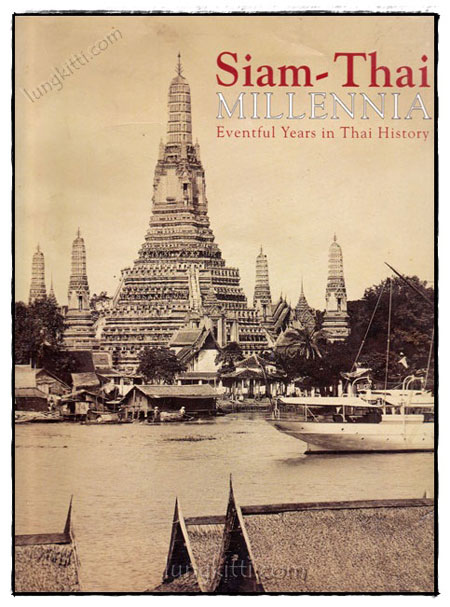 Siam – Thai MILLENNIA Eventful Years in Thai History 019334 (1)