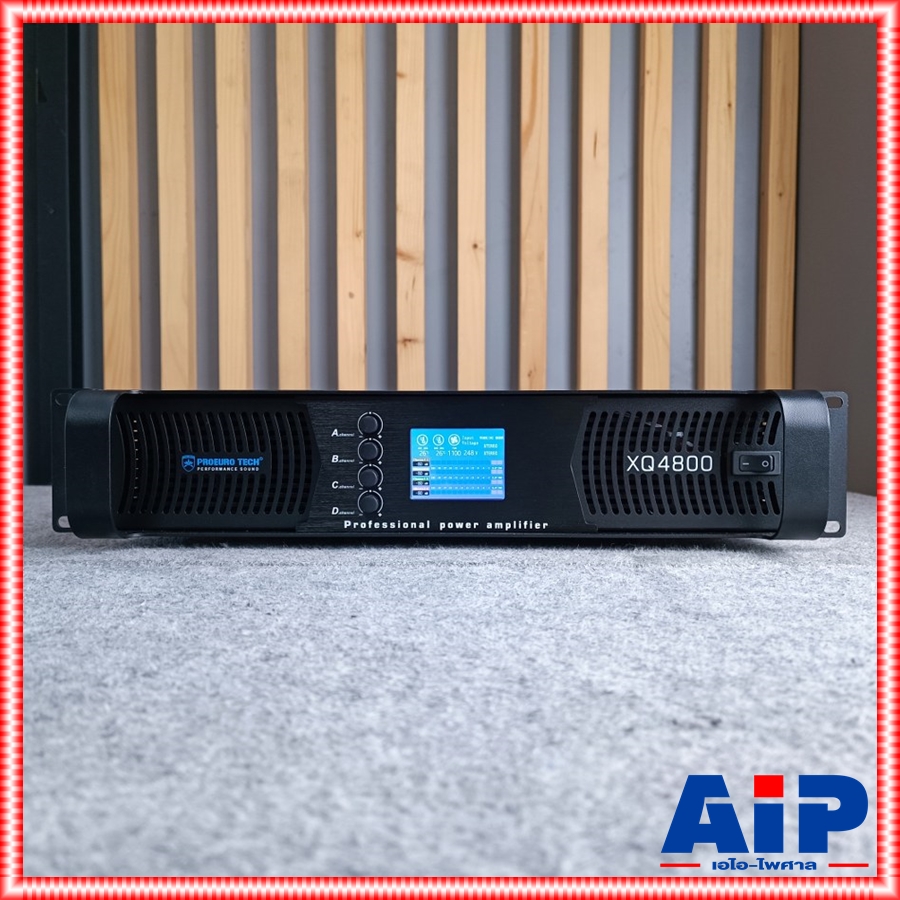 *มีจอ* PROEUROTECH XQ-4800Q *รุ่นใหม่มีจอ* POWERAMP4CH โปรยูโรเทค แอมป์ขยาย 4 ช่อง 800 วัตต์ XQ 4800 Q XQ4800Q เอไอ-ไพศาล