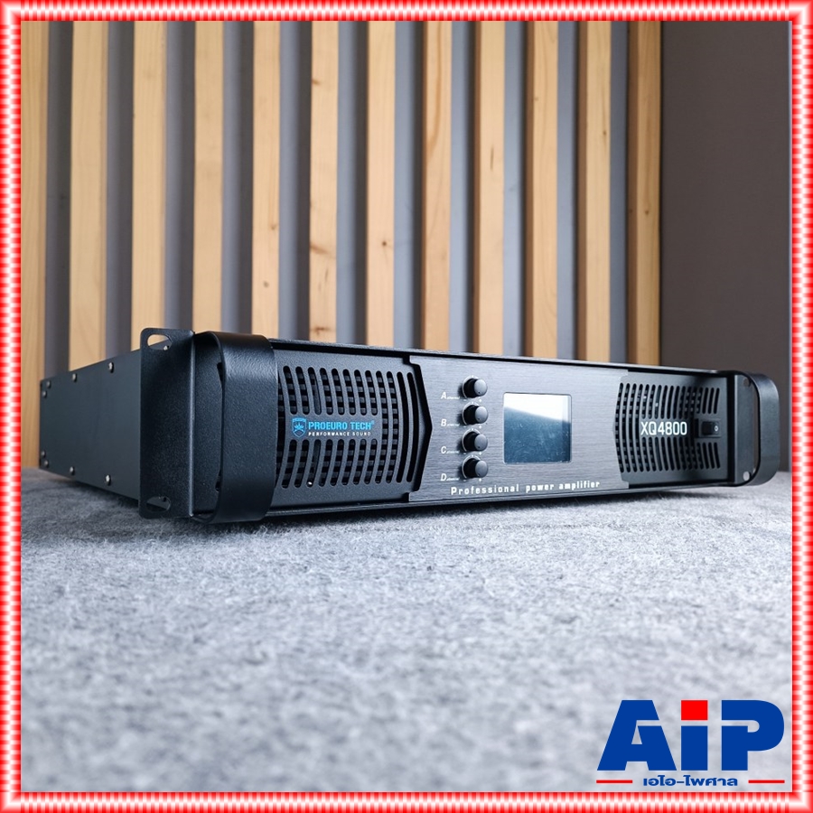 *มีจอ* PROEUROTECH XQ-4800Q *รุ่นใหม่มีจอ* POWERAMP4CH โปรยูโรเทค แอมป์ขยาย 4 ช่อง 800 วัตต์ XQ 4800 Q XQ4800Q เอไอ-ไพศาล