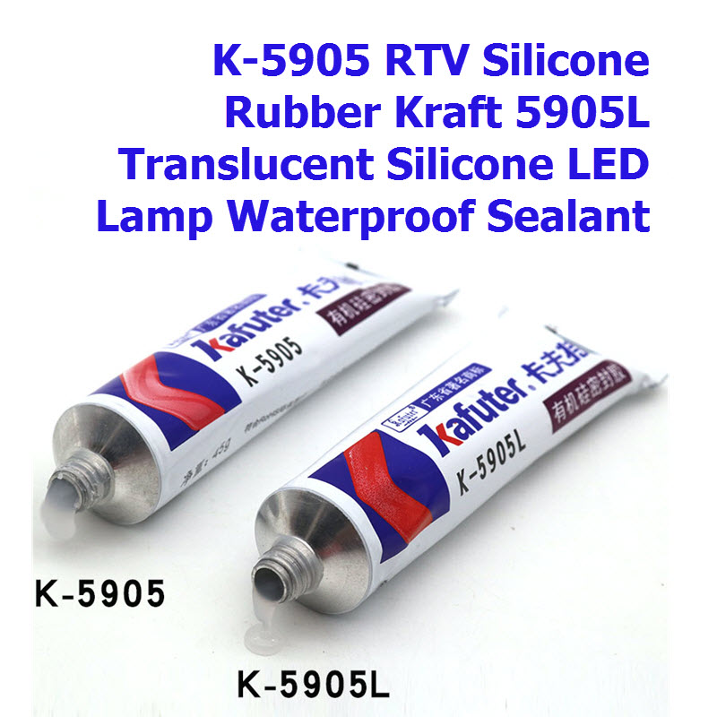 Kafuter K-5905 ,K-5905L Industrial Adhesive Transparent Sealant Paste Glue ,K-703