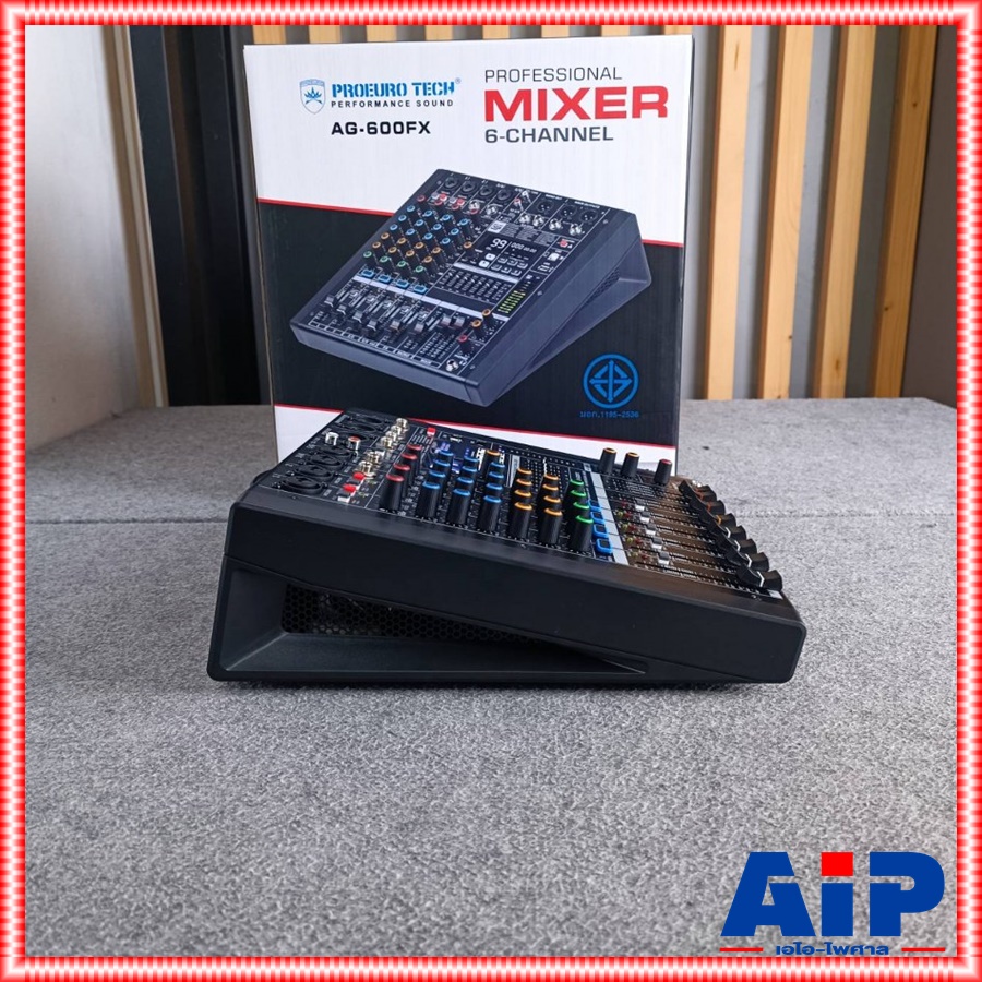 PROEUROTECH AG-600FX MIXER มิกซ์ มิกเซอร์ เครื่องเสียง เครื่องปรับแต่งเสียง โปรยูโร่เทค รุ่น AG 600FX AG600FX PRO EUROTECH เอไอ-ไพศาล