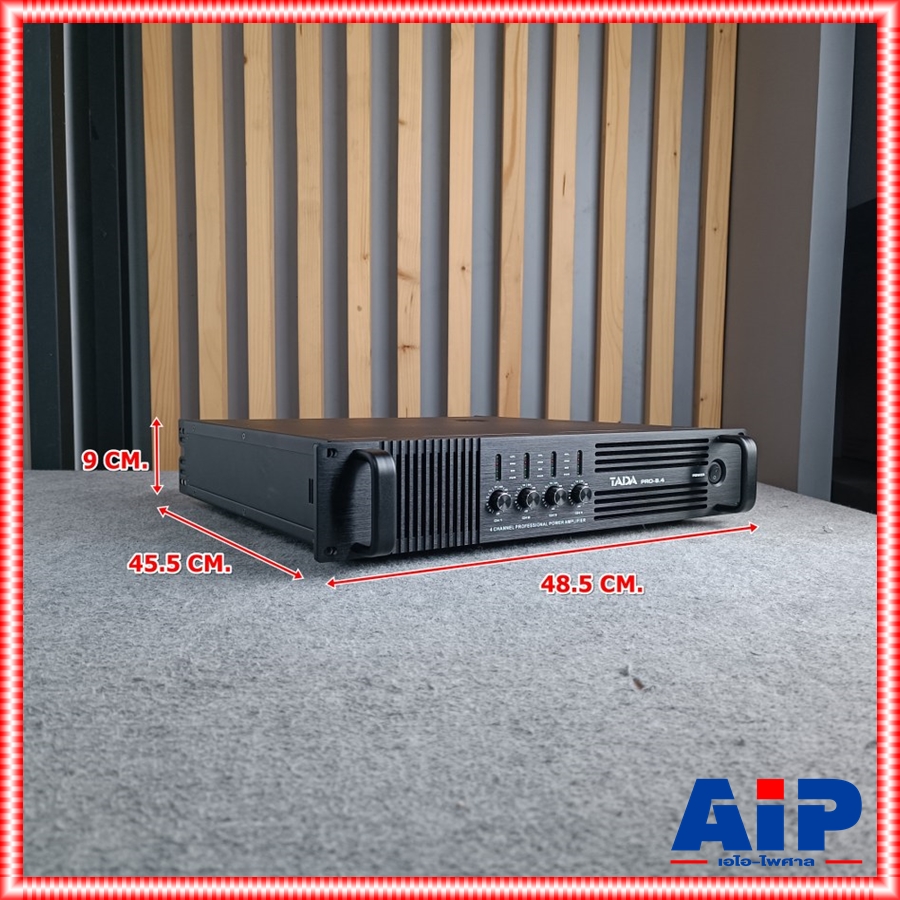 TADA PRO8.4 poweramp 4CH เพาเวอร์แอมป์ 4 แชนแนล กำลังขับ 4 x 850 วัตต์ ที่ 8 โอห์ม คลาส D Tada PRO-8.4 PRO 8.4 เอไอ-ไพศาล