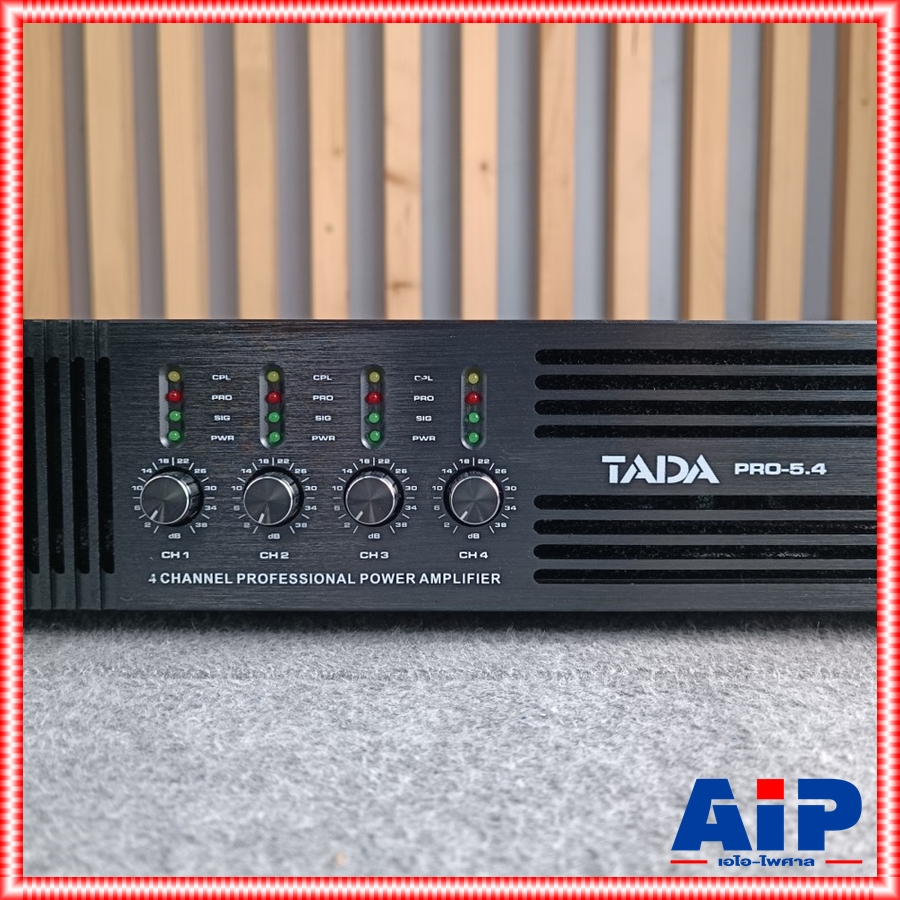TADA PRO5.4 poweramp 4CH เพาเวอร์แอมป์ 4 แชนแนล กำลังขับ 4 x 450 วัตต์ ที่ 8 โอห์ม คลาส D Tada PRO-5.4 PRO 5.4 เอไอ-ไพศาล