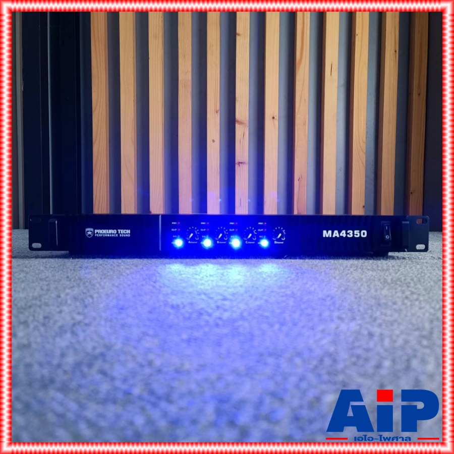 PROEUROTECH MA-4350 POWERAMP 1U 4CH พาวเวอร์แอมป์ แอมป์ขยายเสียง ซัพพลายแบบสวิทชิ่ง PROEURO TECH(โปรยูโร่ เทค) MA 4350 MA4350 เอไอ-ไพศาล