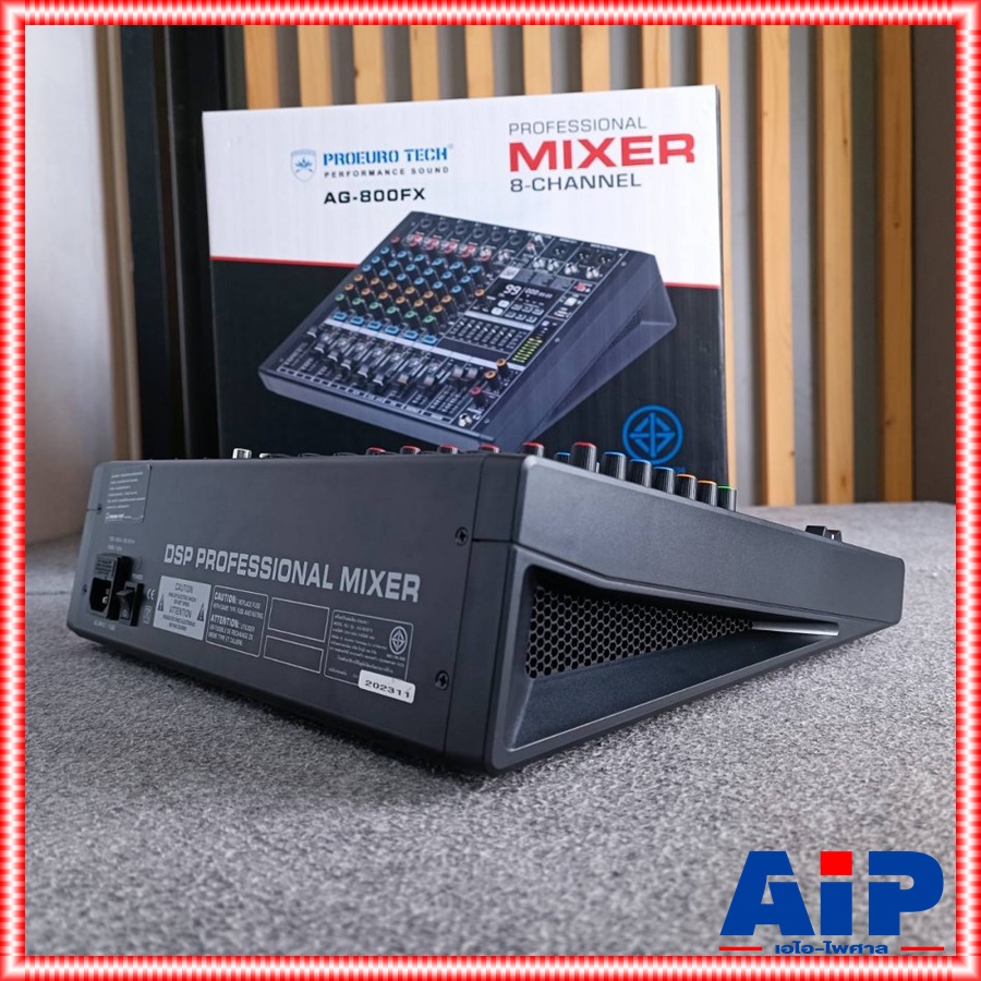 PROEUROTECH AG-800FX MIXER มิกซ์ มิกเซอร์ เครื่องเสียง เครื่องปรับแต่งเสียง โปรยูโร่เทค รุ่น AG 800FX AG800FX EUROTECH เอไอ-ไพศาล