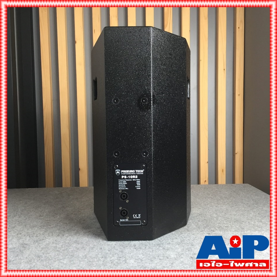 ราคา1ใบ PROEUROTECH PS-10R2 ตู้ลำโพง10นิ้ว ตู้ลำโพง 2 ทาง กำลังขับ 250-500 วัตต์ PS 10 R2 PS10 R2 PS10R2 เอไอ-ไพศาล