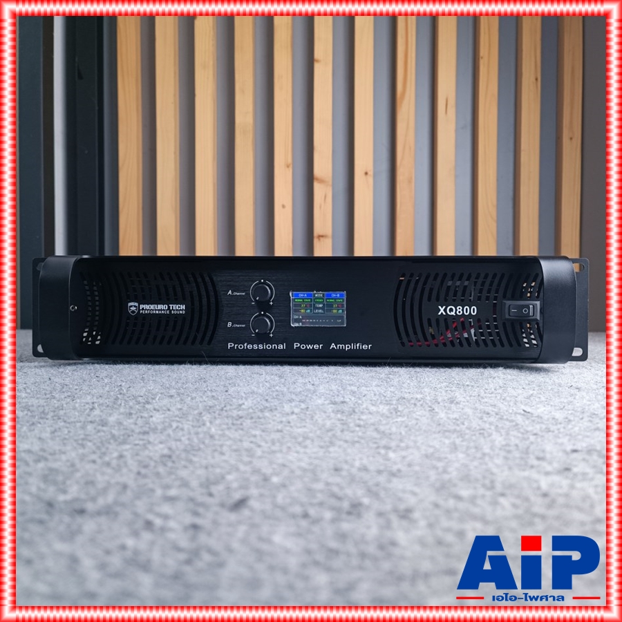 PROEUROTECH XQ-800 POWERAMP รุ่นใหม่ กำลังขับ 800 วัตต์ เพาเวอร์แอมป์ โปรยูโรเทค ระบบหม้อแปลง มีจอ XQ 800 XQ800 เอไอ-ไพศาล