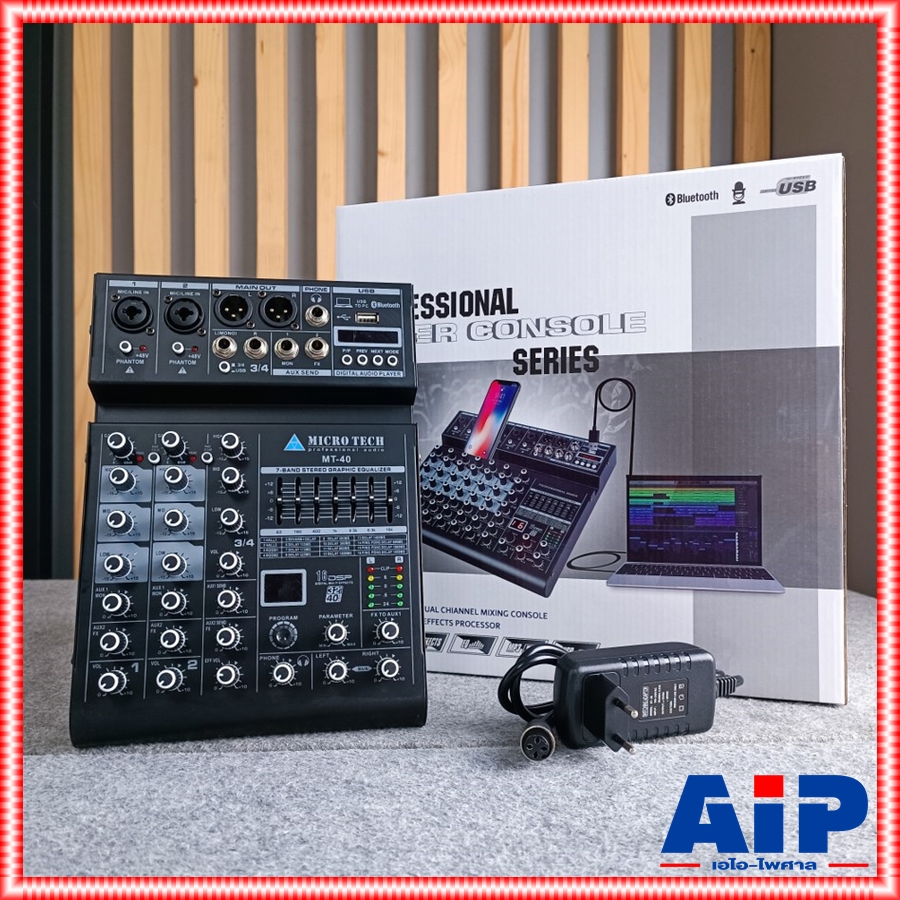 MICROTECH MT-40 mixer มิกเซอร์ 2 ช่องไมค์ 2 ช่องโมโน เอฟเฟคแท้ มีบลูทูธ มีกราฟฟิคอีคิว ไมโครเทค มิกซ์ไลฟ์สด มิกซ์คาราโอเกะ MT40 เอไอ-ไพศาล
