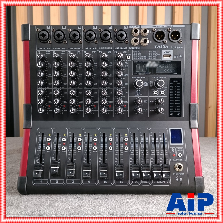 TADA SUPER-6 MIXER พร้อม RACK มิกเซอร์อนาล็อก 6 แชนแนล เอฟเฟคแท้ ซูเปอร์ ธาดา SUPER 6 SUPER6 เอไอ-ไพศาล