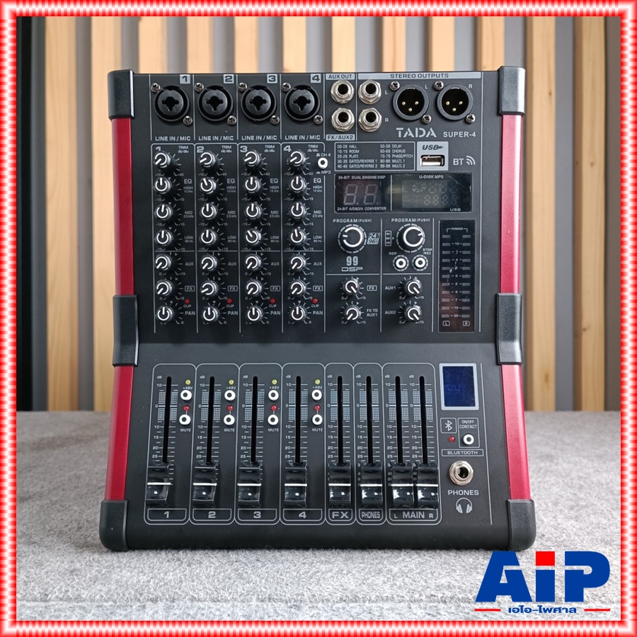 TADA SUPER-4 MIXER พร้อม RACK มิกเซอร์อนาล็อก 4 แชนแนล เอฟเฟคแท้ ซูเปอร์ ธาดา SUPER 4 SUPER4 เอไอ-ไพศาล