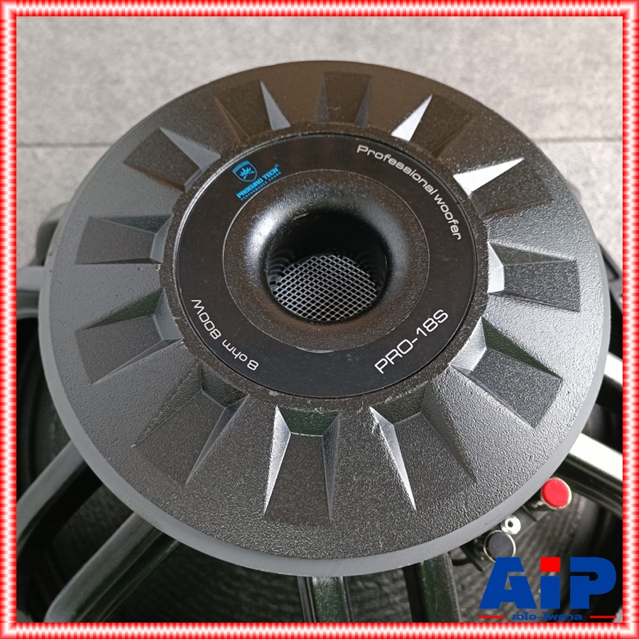 PROEUROTECH PRO-18S ลำโพง18นิ้ว โครงหล่อ รุ่นใหม่ ดอกลำโพงเสียงเบส ดอกลำโพงซับ โปรยูโรเทค PRO 18 S PRO18S เอไอ-ไพศาล