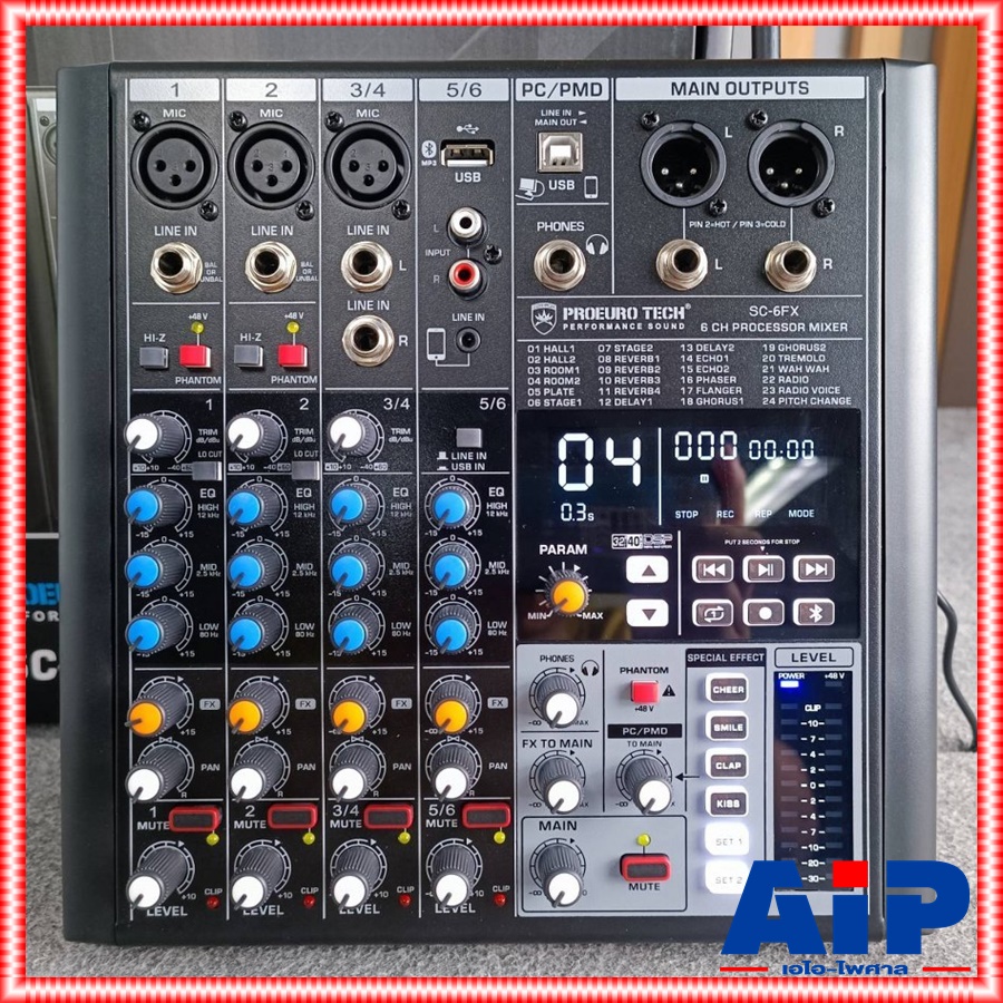 PROEUROTECH SC-6FX MIXER มิกเซอร์ 6 แชนแนล มี Bluetooth/USB 24 DSP มิกซ์ มิกเซอร์ เครื่องเสียง เครื่องปรับแต่งเสียง โปรยูโร่เทค รุ่น SC 6FX SC6FX เอไอ-ไพศาล