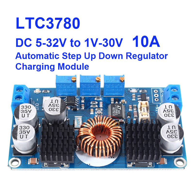 LTC3780 DC 5-32V to 1V-30V 10A Automatic Step Up Down Regulator Charging Module