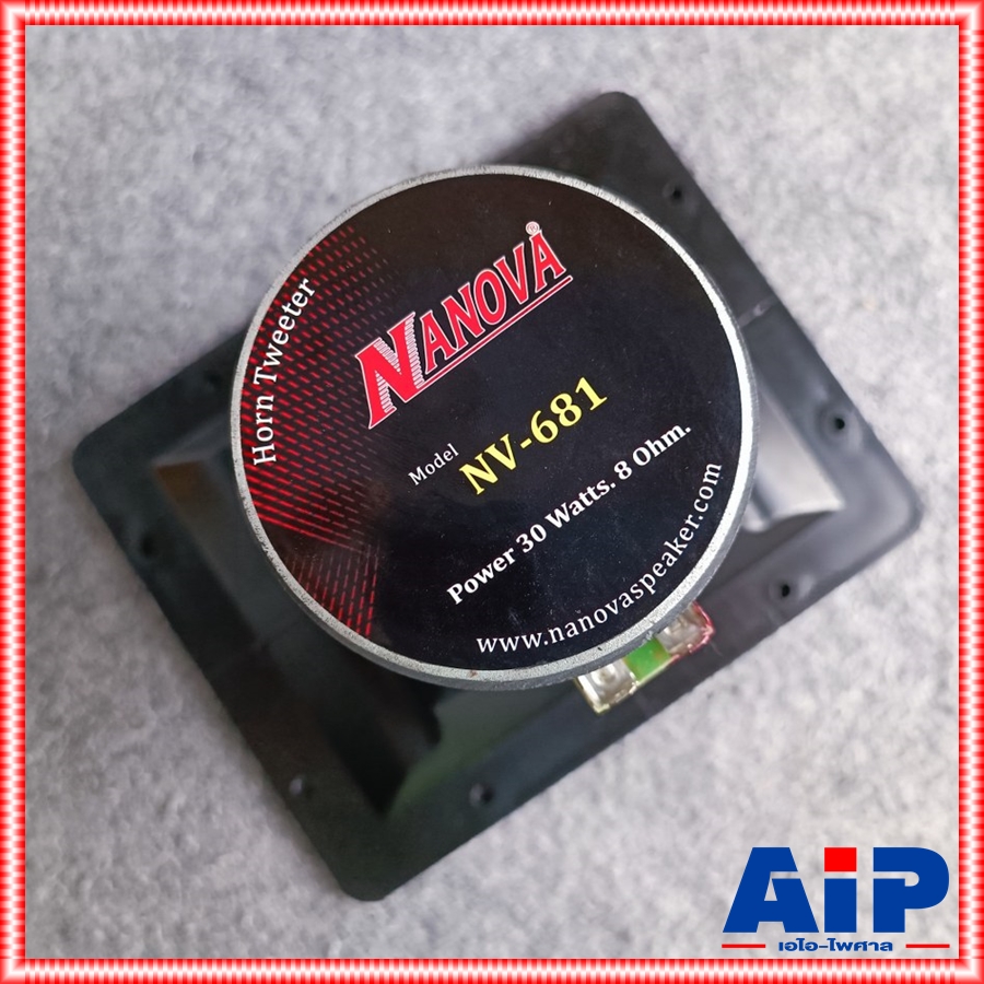 NANOVA NV-681 ลำโพงแหลม ลำโพงเสียงแหลมพร้อมปากฮอร์น นาโนวา รุ่นใหม่ NGV 681 เสียงแหลม 30วัตต์ เอไอ-ไพศาล