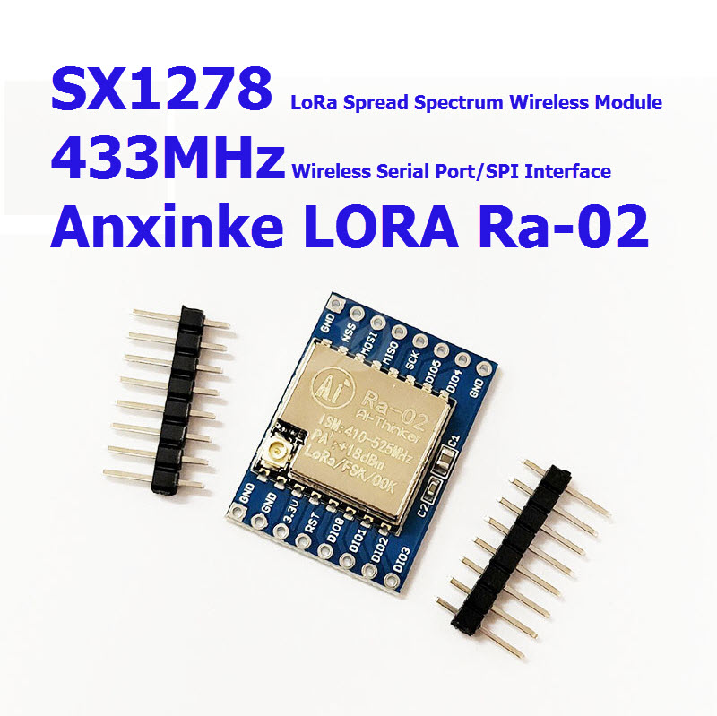 Ai-Thinker RA-02 SX1278 LoRa Module (433 MHz) SX1278 LoRa扩频无线模块/433MHz无线串口/SPI接口/安信可Ra-02 ENGLISH SX1278 LoRa Spread Spectrum Wireless Module/433MHz Wireless Serial Port/SPI Interface