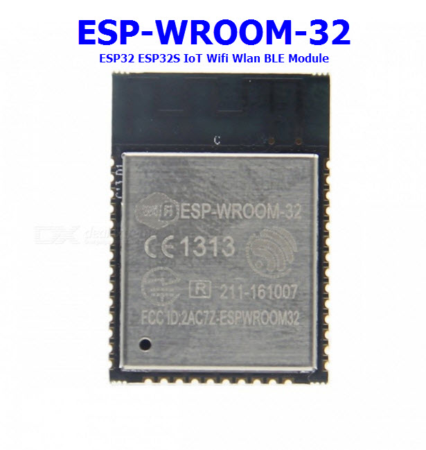 Espressif ESP-WROOM-32 ESP32D ESP32 IoT Wifi Wlan BLE Module