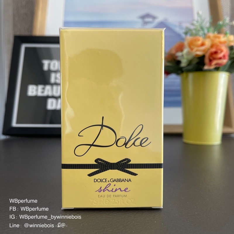 น้ำหอมแท้100% Dolce & Gabbana Dolce Shine EDP 75ml