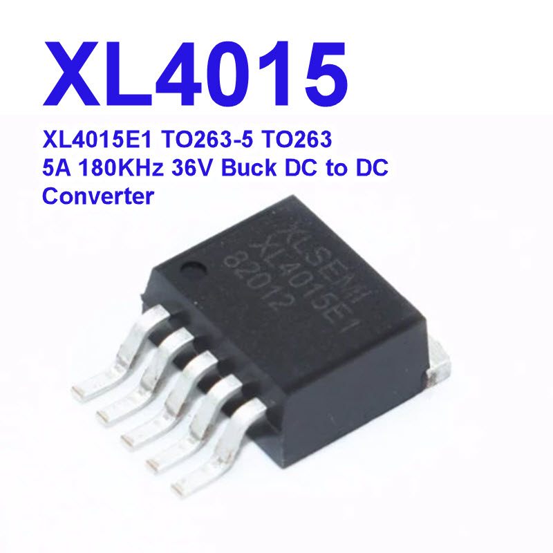 XL4015E1 XL4015 TO263-5 TO263 5A 180KHz 36V Buck DC to DC Converter