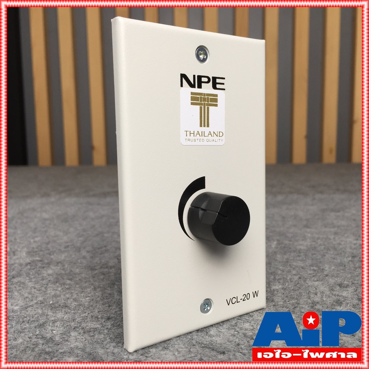 NPE VOLUME CONTROL LINE 20W VCL-20 วอลลุ่มหรี่เสียง คอนโทรล VCL 20 VCL20 VOLUMECONTROL วอลลุ่ม เอไอ-ไพศาล