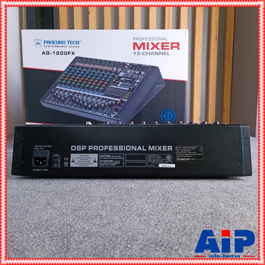PROEUROTECH AG-1200FX MIXER มิกซ์ มิกเซอร์ เครื่องเสียง เครื่องปรับแต่งเสียง โปรยูโร่เทค รุ่น AG 1200FX AG1200FX PRO EUROTECH เอไอ-ไพศาล