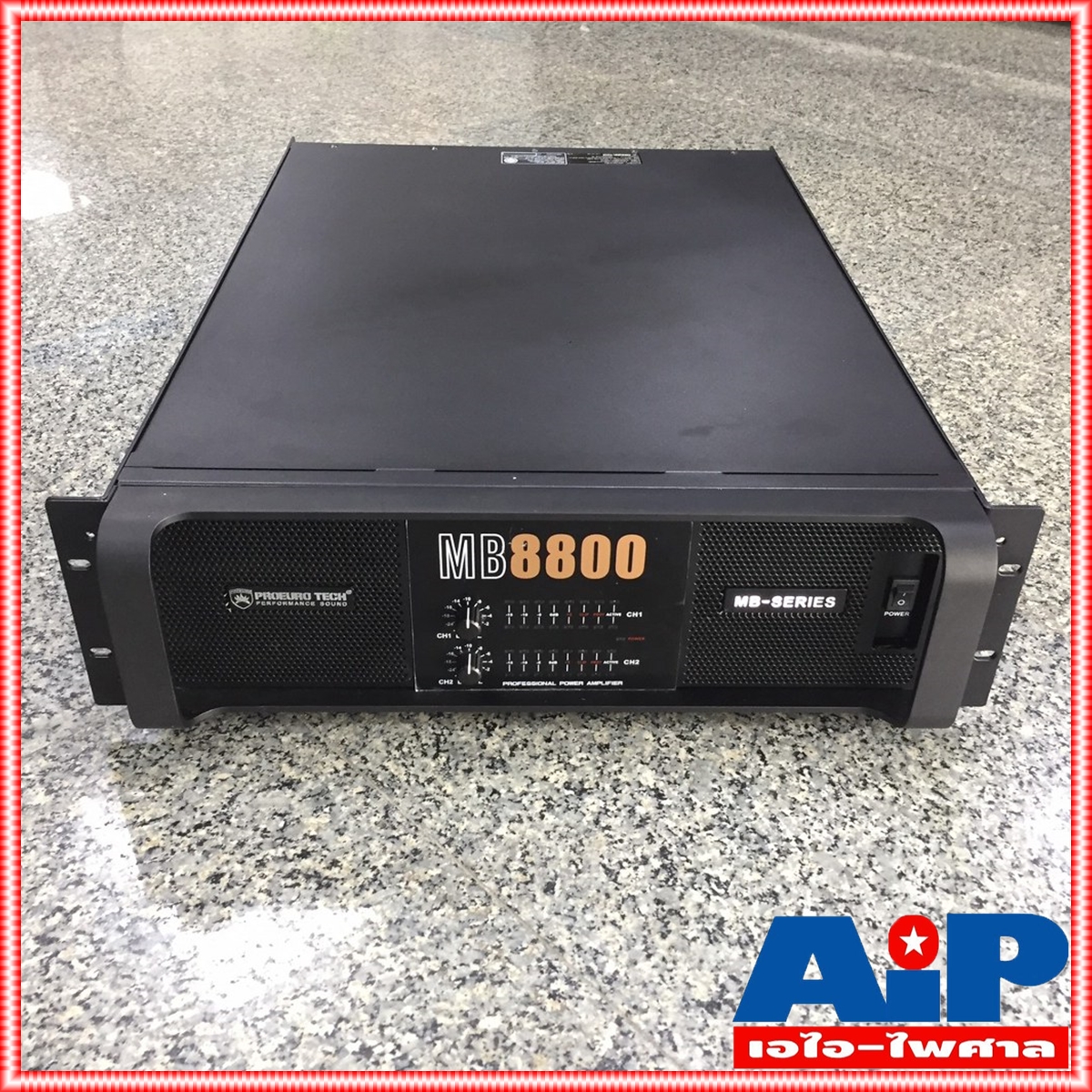 PROEUROTECH MB-8800 POWERAMP เครื่องขยายเสียง PROEUROTECH MB-8800 MB8800 MB 8800 เอไอ-ไพศาล