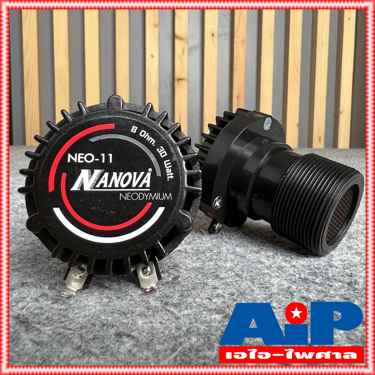 1 ดอก NANOVA NEO-11 TW NEO ดอกลำโพง เสียงแหลม NA NOVA NEO11 Tweeter Compression Driver 8 OHM 30W NEO 11 เอไอ-ไพศาล