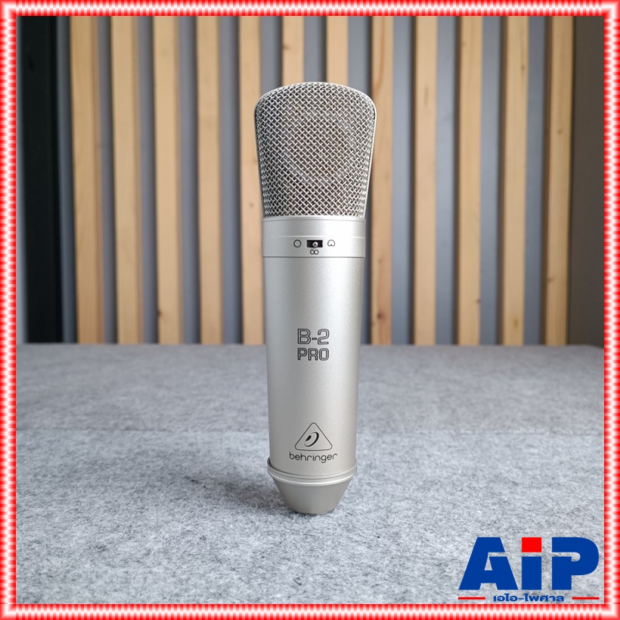 BEHRINGER B2PRO ไมค์สตูดิโอB-2PRO BEHRINGER B2 PRO CONDENSER MICROPHONE B 2 PRO DUAL DIAPHRAGM เอไอ-ไพศาล +++
