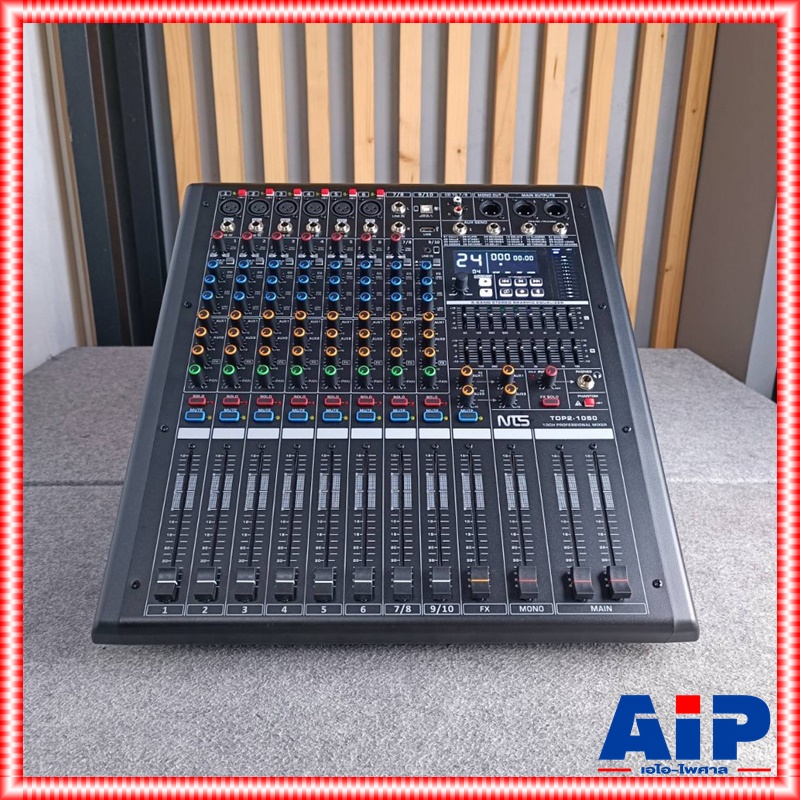 NTS TOP2-1050 POWERMIXER เอฟเฟคแท้ เพาเวอร์มิกเซอร์ มิกซ์NTS เครื่องเสียง เครื่องผสมสัญญาณเสียง เครื่องปรับแต่งเสียง MIX TOP2 1050 TOP21050เอไอ-ไพศาล