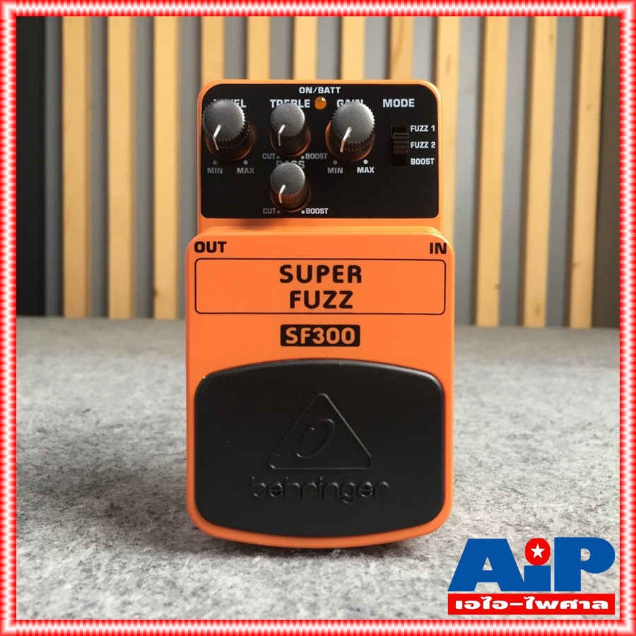 BEHRINGER SF300 เอฟเฟคกีต้าร์ Super Fuzz Distortion เอฟเฟ็คกีตาร์ให้เสียงแตกแบบ Super Fuzz ให้เสียงแบบยุคคลาสสิค1960s SF-300 SF 300 +++ เอไอ-ไพศาล