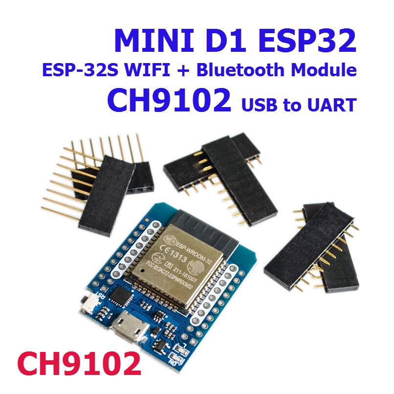 CH9102 MINI D1 ESP32 ESP-32S WIFI + Bluetooth Module (CH9102 UART )