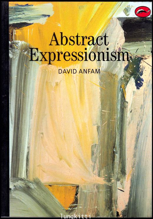Abstract Expressionism /DAVID ANFAM 013516