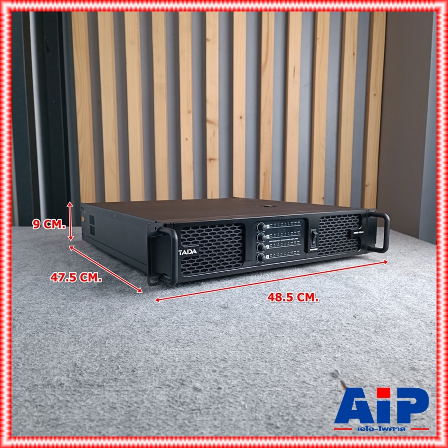 TADA PRO13.4 poweramp 4CH เพาเวอร์แอมป์ 4 แชนแนล กำลังขับ 4 x 1350 วัตต์ ที่ 8 โอห์ม คลาส D Tada PRO-13.4 PRO 13.4 เอไอ-ไพศาล