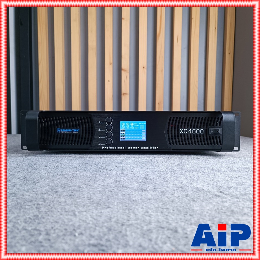 *มีจอ* PROEUROTECH XQ-4600Q *รุ่นใหม่มีจอ* POWERAMP4CH โปรยูโรเทค แอมป์ขยาย 4 ช่อง 600 วัตต์ XQ 4600 Q XQ4600Q เอไอ-ไพศาล
