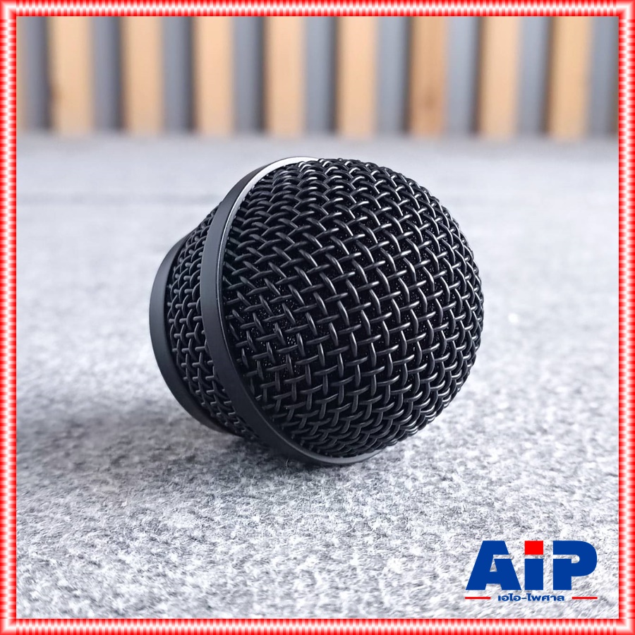 ของแท้ ตะกร้อไมค์ SHURE PGA-58 GRILLE RPMP58G ตะกร้อไมโครโฟน อะไหล่ไมค์ SHURE PGA58 ตะกร้อ เอไอ-ไพศาล